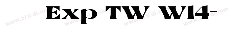夢源黑體 Exp TW W14字体转换